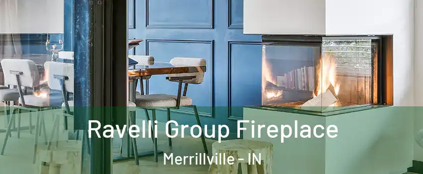  Ravelli Group Fireplace Merrillville - IN